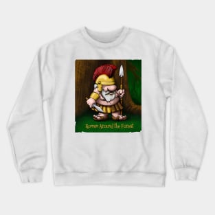 Roman Around Crewneck Sweatshirt